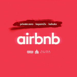 อัลบัม Airbnb (Explicit) ศิลปิน Private Zero