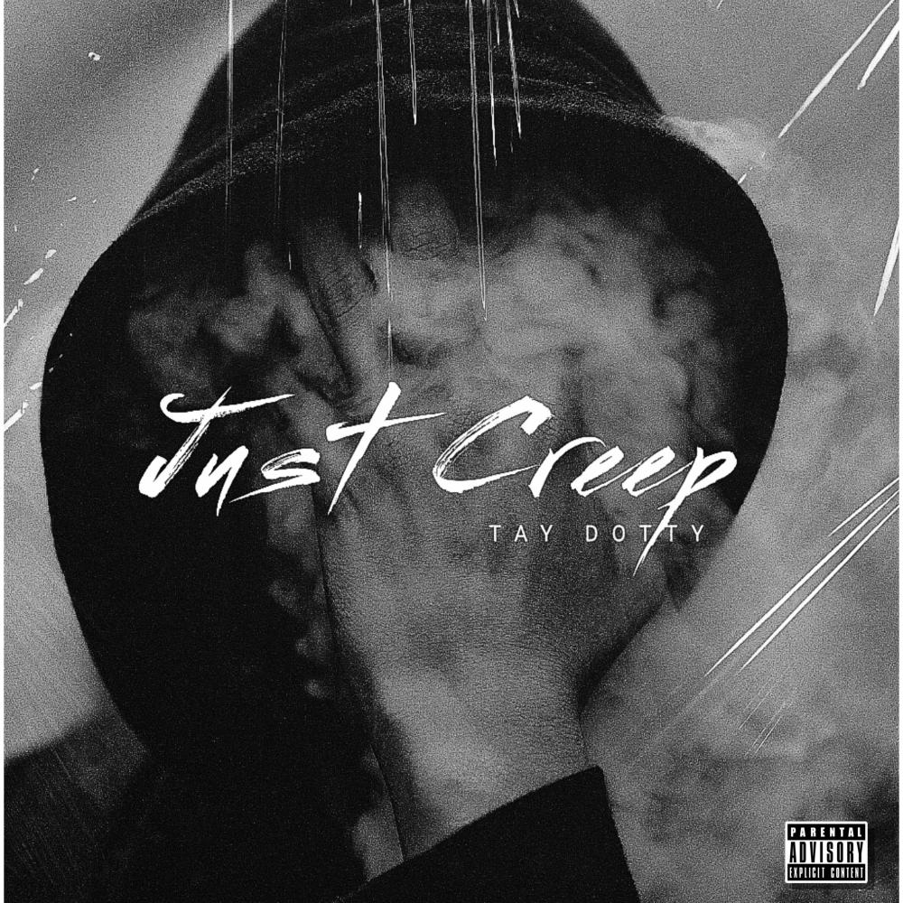 Just Creep (Explicit)