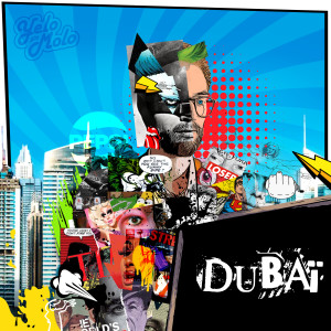 Album Dubaï (Explicit) oleh Yelo Molo