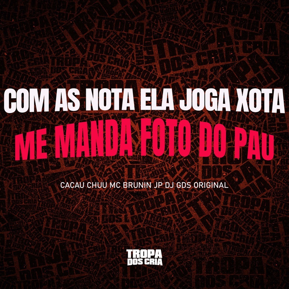 COM AS NOTA ELA JOGA A XOTA ME MANDA FOTO DO PAU (Explicit)