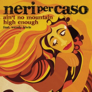 收聽Neri Per Caso的Ain't No Mountain High Enough歌詞歌曲