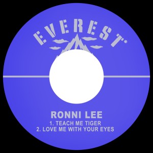 ดาวน์โหลดและฟังเพลง Teach Me Tiger พร้อมเนื้อเพลงจาก Ronni Lee