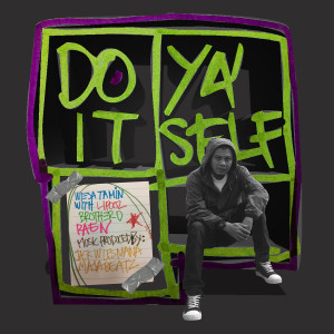 Dengarkan lagu Do It Ya' Self nyanyian Wiesa Tamin dengan lirik