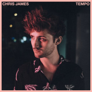 收聽Chris James的Tempo歌詞歌曲