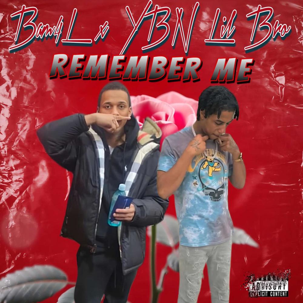 Remember Me (feat. YBN Lil Bro) (Explicit)