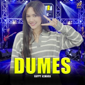 Dengarkan lagu Dumes nyanyian Happy Asmara dengan lirik
