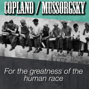 Leonard Bernstein的專輯For the greatness of the human race (Copland / Mussorgsky)
