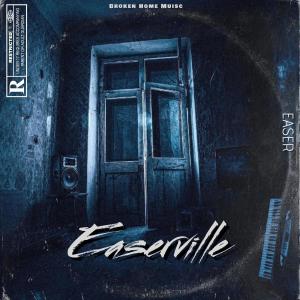 Easer的專輯Easerville (Explicit)