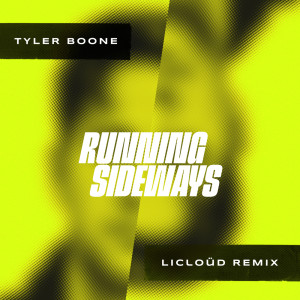 Album Running Sideways (LiCloüd Remix) from Tyler Boone