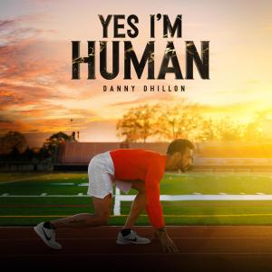 อัลบัม Yes I'm Human (English Version) ศิลปิน Danny Dhillon