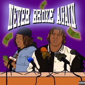 收聽Trill2Mainey的Never Broke Again (Explicit)歌詞歌曲