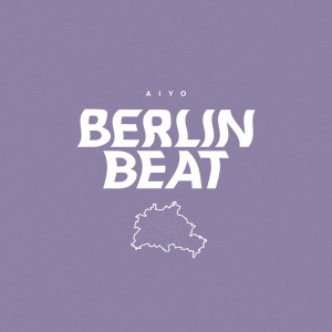 Album Berlin Beat from Aiyo