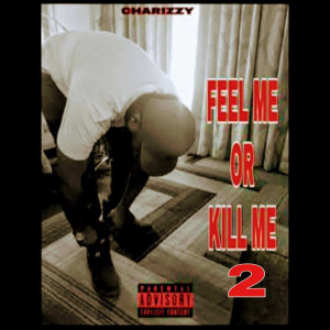 ดาวน์โหลดและฟังเพลง Die Slow (Explicit) พร้อมเนื้อเพลงจาก Charizzy