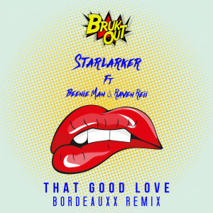 收聽Starlarker的That Good Love (Bordeauxx Remix)歌詞歌曲