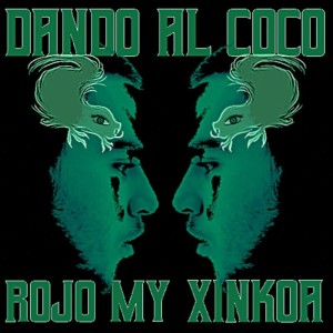 Listen to Dando al Coco song with lyrics from ROjO MY