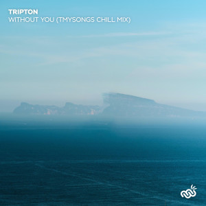 Tripton的專輯Without You (tmysongs Chill Mix)