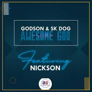 Album Awesome God oleh Nickson