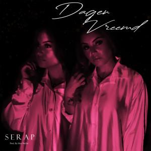 Serap的專輯Dagen Vreemd