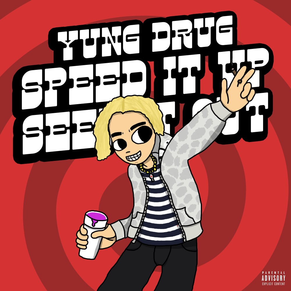 Speed It Up, Seep It Out (Explicit)