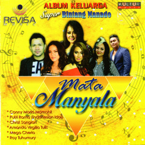 Album MATA MANYALA - ALBUM KELUARGA SUPER BINTANG MANADO, Vol. 3 oleh Various Artists