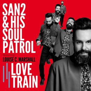 收聽San2 & His Soul Patrol的Love Train歌詞歌曲