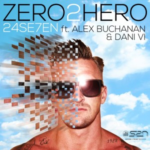 Alex Buchanan的專輯Zero 2 Hero (feat. Alex Buchanan, Dani Vi) - Single