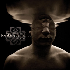 Breaking Benjamin的專輯Shallow Bay: The Best Of Breaking Benjamin Deluxe Edition