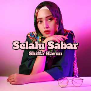 SELALU SABAR dari Shiffa Harun