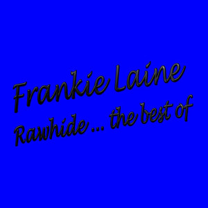 ดาวน์โหลดและฟังเพลง The Hanging Tree พร้อมเนื้อเพลงจาก frankie laine