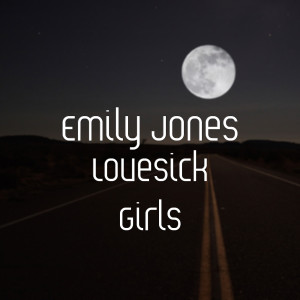 Listen to Lovesick Girls song with lyrics from Emily Jones