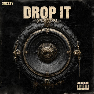 อัลบัม Drop It (Explicit) ศิลปิน SNZZZY