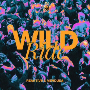Album Wild Ride from REAKTIVE