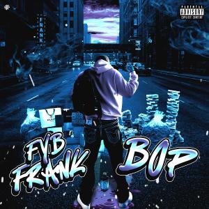 FYB Frank的專輯BOP (Explicit)