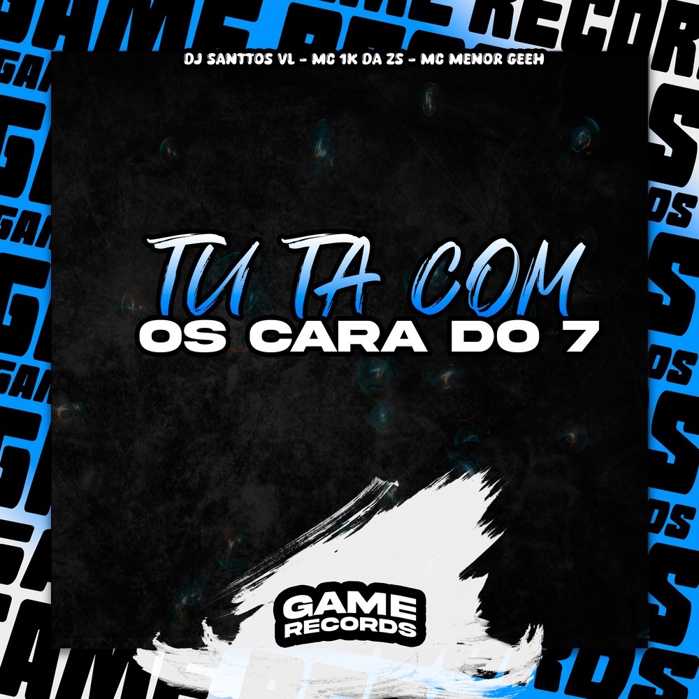 Tu Ta Com Os Cara Do 7 (Explicit)