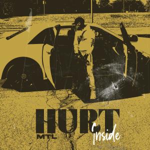 Listen to Hurt Inside song with lyrics from MTL