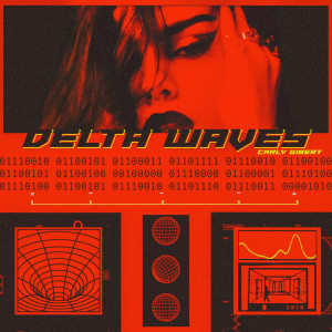 收聽Carly Gibert的Delta Waves歌詞歌曲