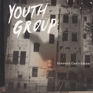 Youth Group的專輯Someone Else's Dream