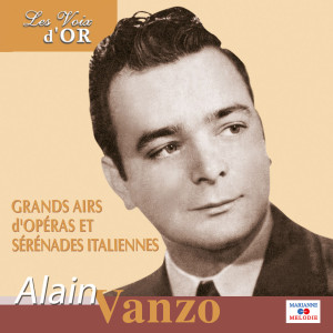 อัลบัม Alain Vanzo (Collection "Les voix d'or") ศิลปิน Alain Vanzo