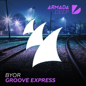 ดาวน์โหลดและฟังเพลง Groove Express (Extended Mix) พร้อมเนื้อเพลงจาก BYOR