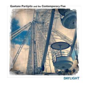 Album Daylight from Gaetano Partipilo and The Contemporary Five