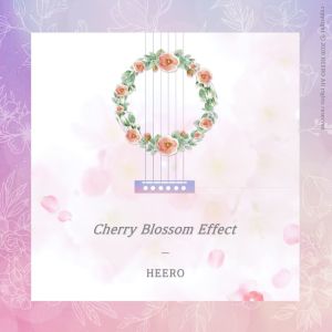 收聽Heero的Cherry Blossom Effect (Inst.)歌詞歌曲