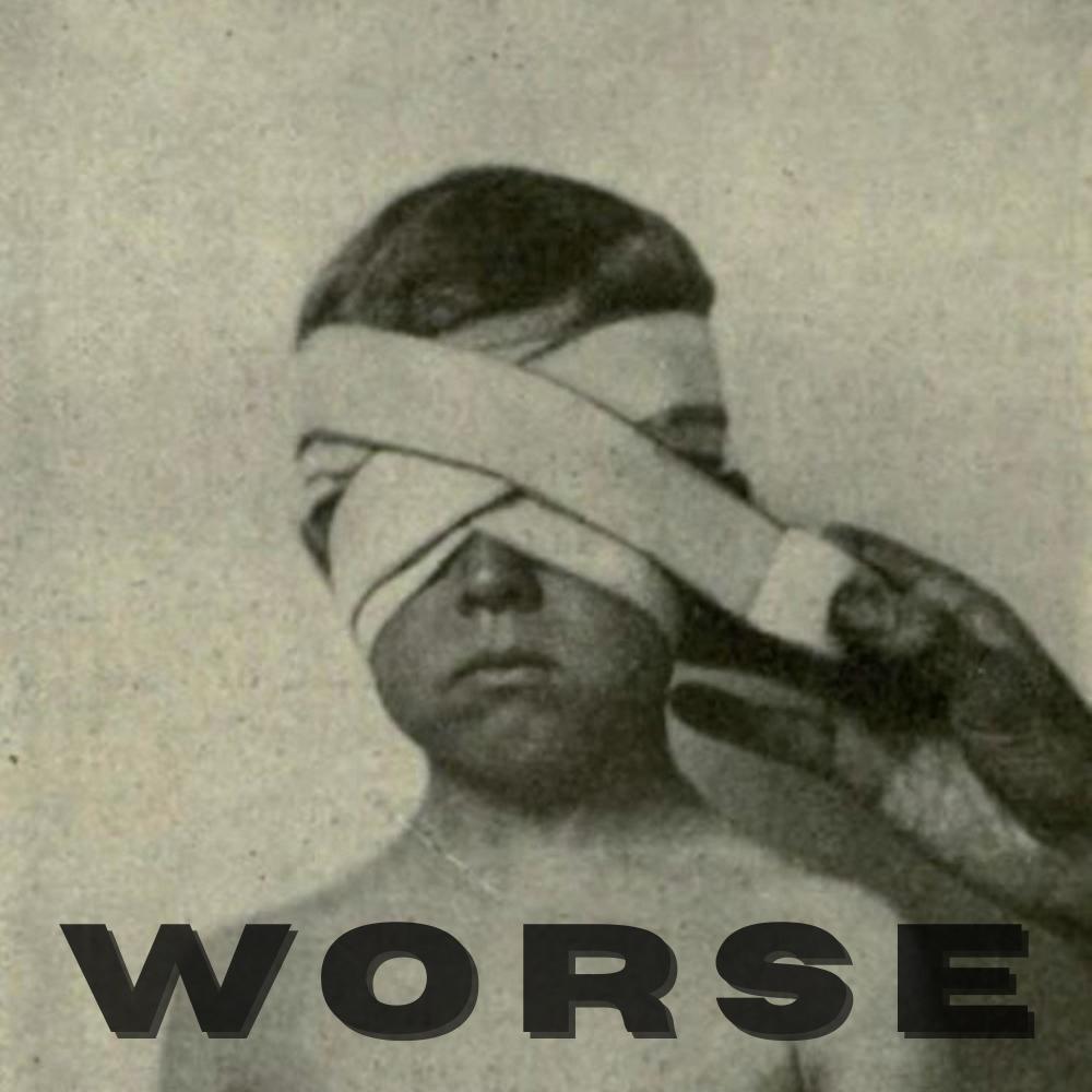 worse (Explicit)