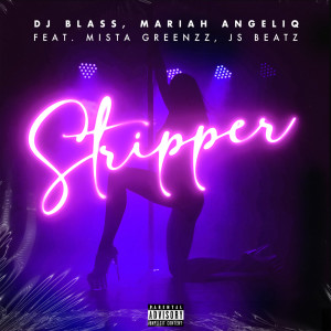 Mariah Angeliq的專輯Stripper (Explicit)
