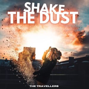 the Travelers的專輯Shake the Dust - The Travellers