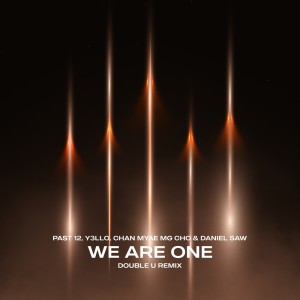 收聽Daniel Saw的We Are One (Double U Remix)歌詞歌曲