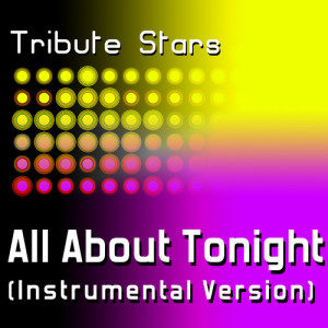 ดาวน์โหลดและฟังเพลง Pixie Lott - All About Tonight (Instrumental Version) พร้อมเนื้อเพลงจาก Tribute Stars