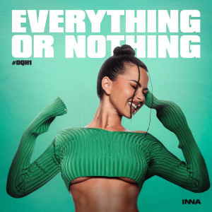 Album Everything Or Nothing #DQH1 from Inna