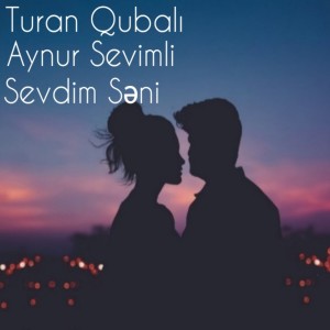Turan Qubali的专辑Sevdim Seni