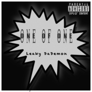 ดาวน์โหลดและฟังเพลง 1 Of 1 (Explicit) พร้อมเนื้อเพลงจาก Leaky DaDemon