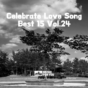 Album Celebrate Love Song Best 15 Vol.24 oleh Music For U